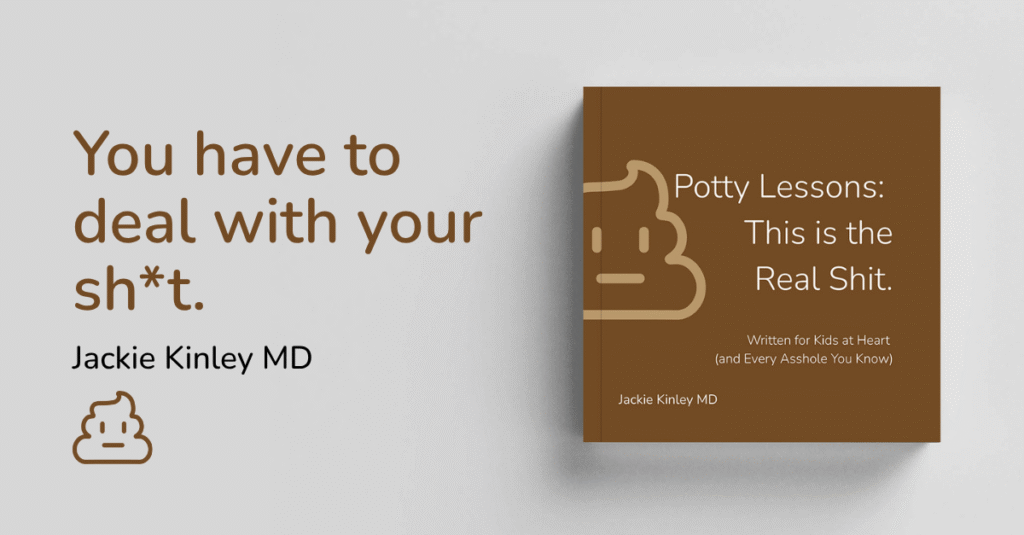 Cover of Potty Lessons: This is the Real Sh*t by Dr. Jackie Kinley