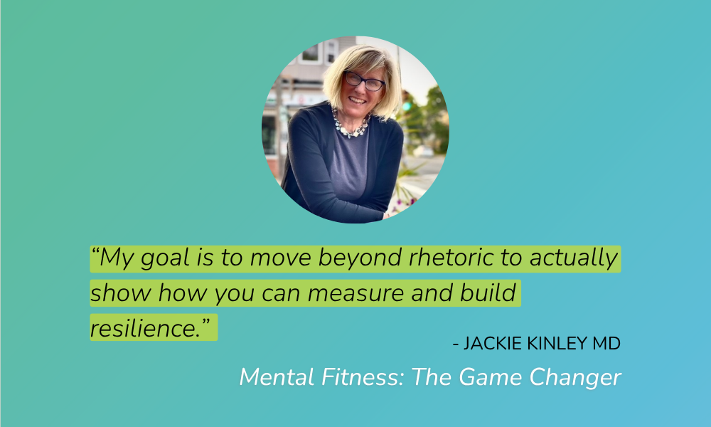 Quote by Dr. Kinley on building resilience from Mental Fitness: The Game Changer